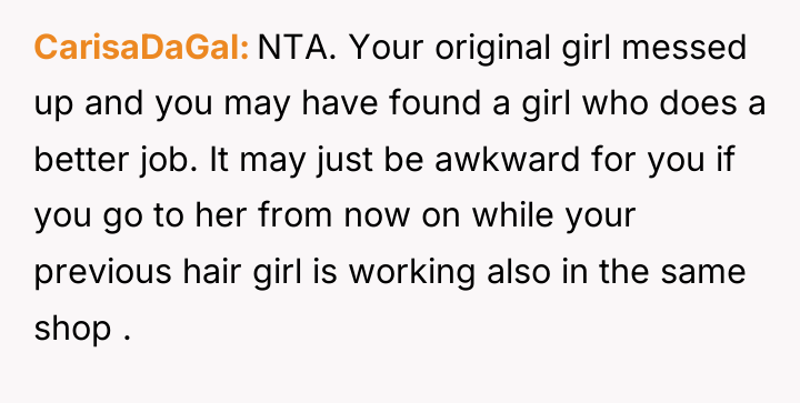 CarisaDaGal NTA. Your original girl messed up and you may...