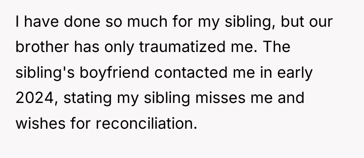 I have done so much for my sibling, but our...