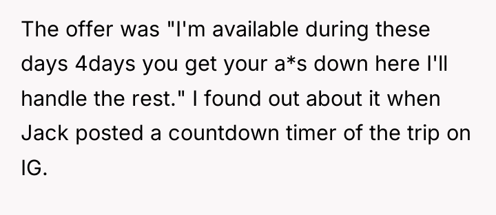 The offer was "I'm available during these days 4days you...