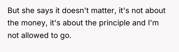 But she says it doesn't matter, it's not about the...