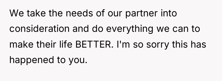We take the needs of our partner into consideration and...
