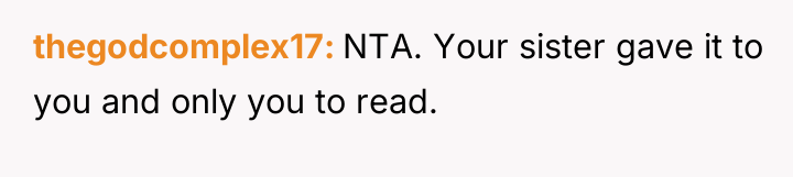 thegodcomplex17 NTA. Your sister gave it to you and only...