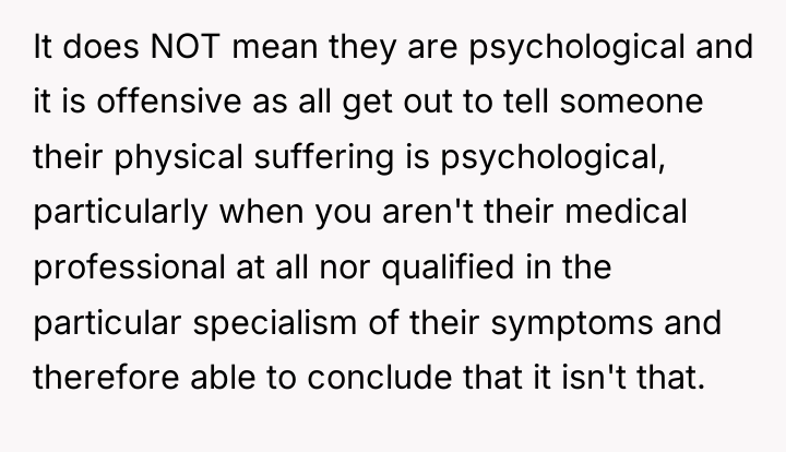 It does NOT mean they are psychological and it is...