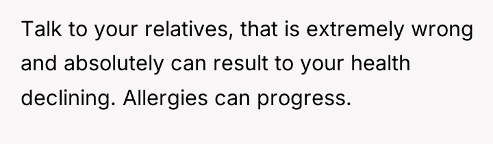 Talk to your relatives, that is extremely wrong and absolutely...