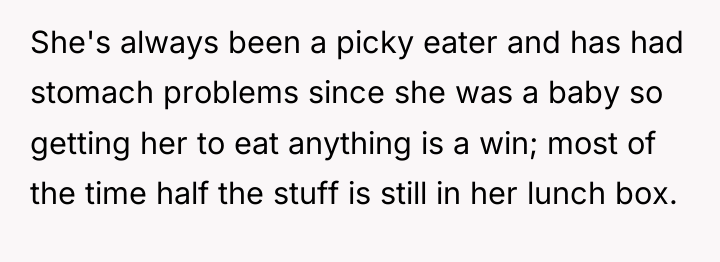 She's always been a picky eater and has had stomach...