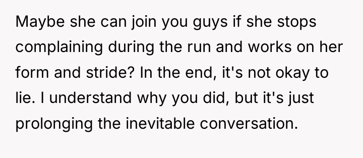 Maybe she can join you guys if she stops complaining...