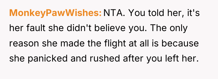 MonkeyPawWishes NTA. You told her, it's her fault she didn't...