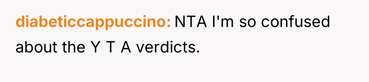 diabeticcappuccino NTA I'm so confused about the Y T A...