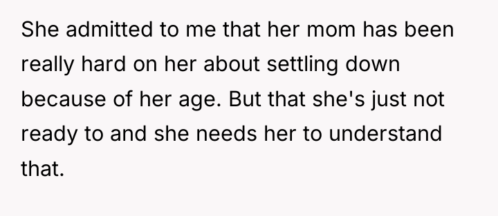 She admitted to me that her mom has been really...