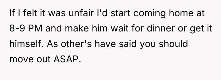 If I felt it was unfair I'd start coming home...