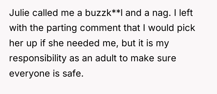 Julie called me a buzzk**l and a nag. I left...