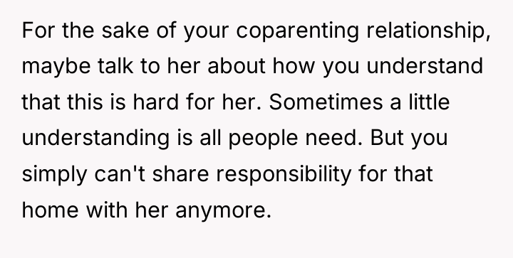 For the sake of your coparenting relationship, maybe talk to...