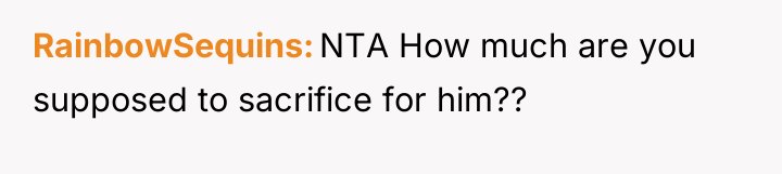 RainbowSequins NTA How much are you supposed to sacrifice for...