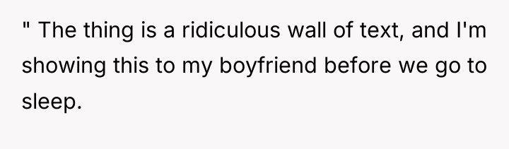 " The thing is a ridiculous wall of text, and...