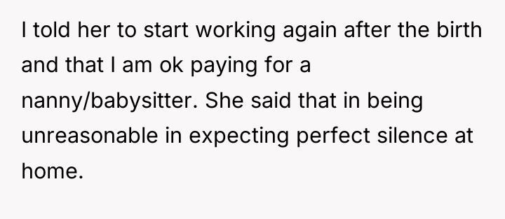 I told her to start working again after the birth...