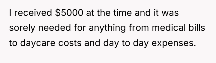 I received $5000 at the time and it was sorely...