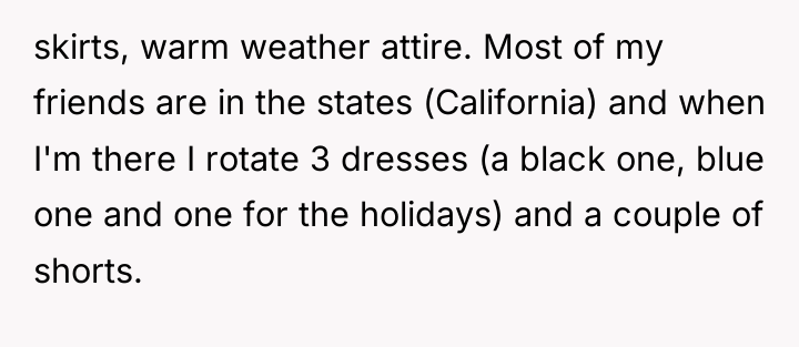 skirts, warm weather attire. Most of my friends are in...