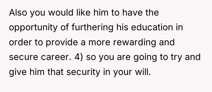 Also you would like him to have the opportunity of...