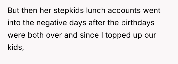 But then her stepkids lunch accounts went into the negative...
