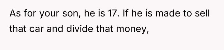 As for your son, he is 17. If he is...
