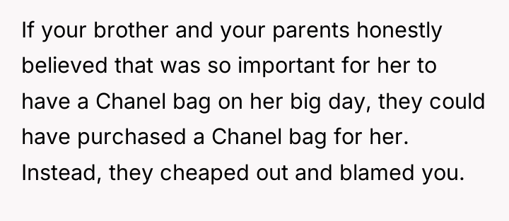 If your brother and your parents honestly believed that was...
