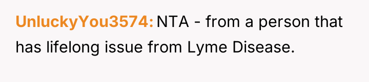 UnluckyYou3574 NTA - from a person that has lifelong issue...