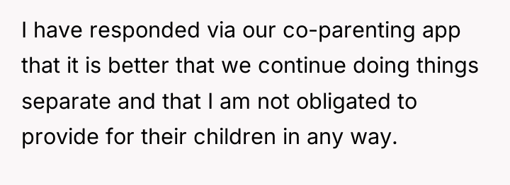 I have responded via our co-parenting app that it is...