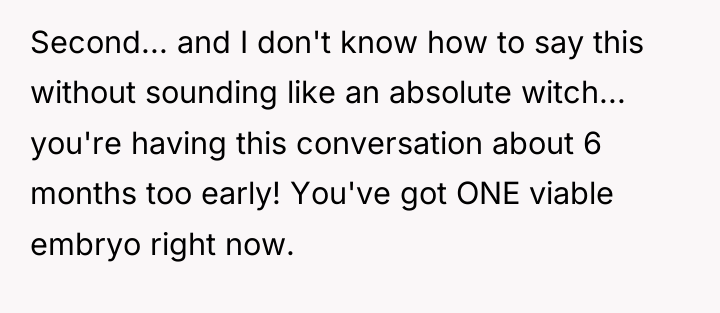 Second... and I don't know how to say this without...
