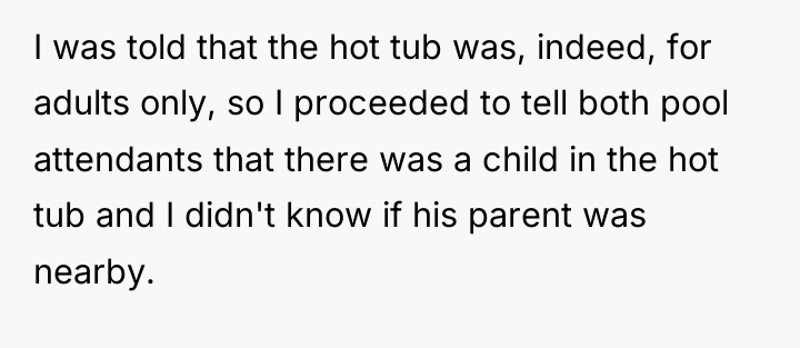 I was told that the hot tub was, indeed, for...