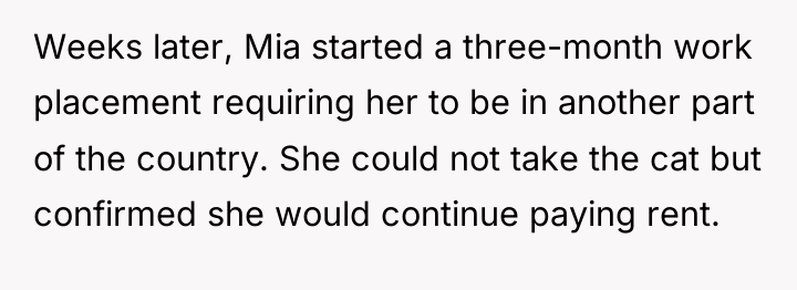 Weeks later, Mia started a three-month work placement requiring her...