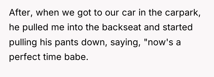 After, when we got to our car in the carpark,...