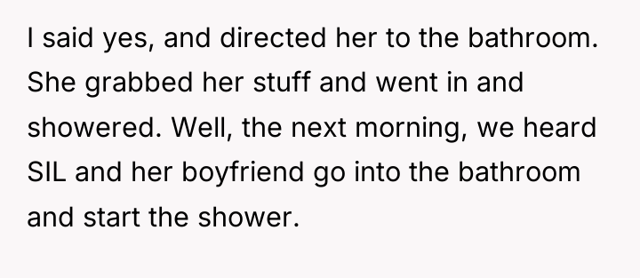 I said yes, and directed her to the bathroom. She...