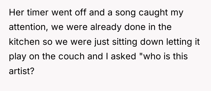 Her timer went off and a song caught my attention,...