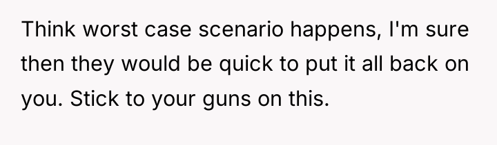 Think worst case scenario happens, I'm sure then they would...