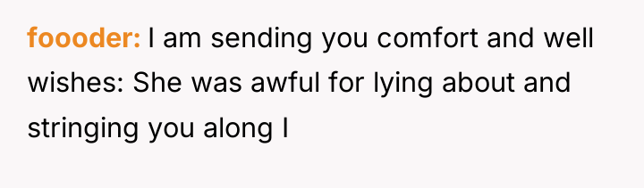 foooder I am sending you comfort and well wishes: She...