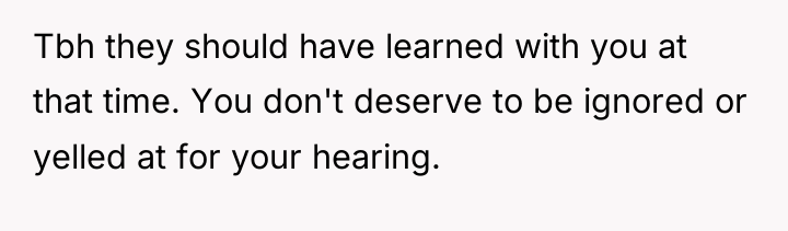 Tbh they should have learned with you at that time....
