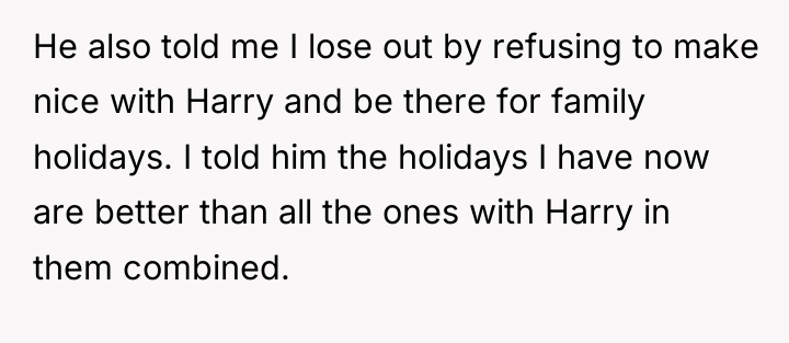 He also told me I lose out by refusing to...
