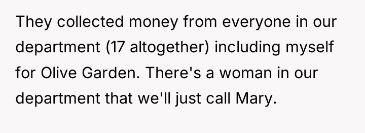 They collected money from everyone in our department (17 altogether)...