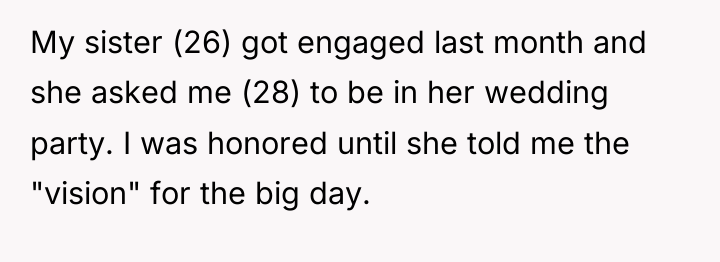 My sister (26) got engaged last month and she asked...