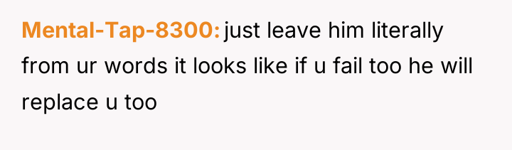 Mental-Tap-8300 just leave him literally from ur words it looks...