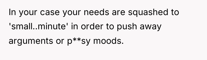 In your case your needs are squashed to 'small..minute' in...