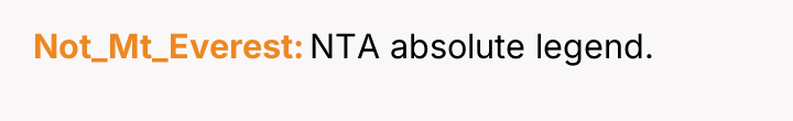 Not_Mt_Everest NTA absolute legend.
