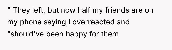 " They left, but now half my friends are on...