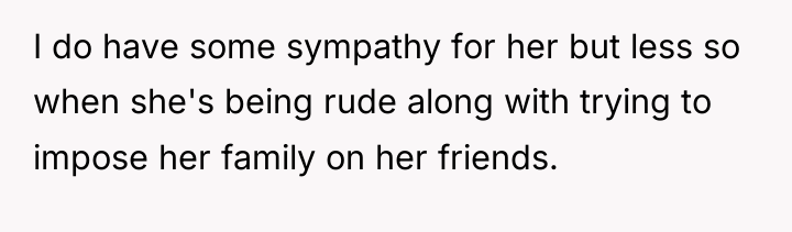 I do have some sympathy for her but less so...