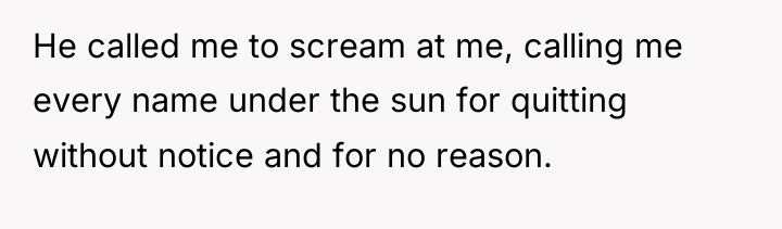 He called me to scream at me, calling me every...