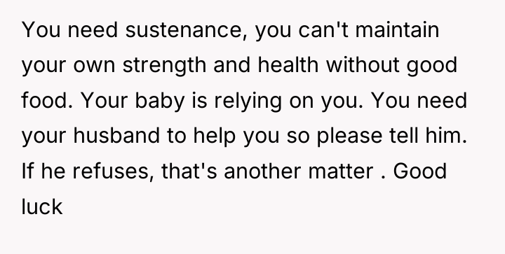 You need sustenance, you can't maintain your own strength and...