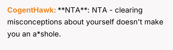 CogentHawk **NTA**: NTA - clearing misconceptions about yourself doesn't make...