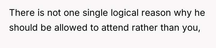 There is not one single logical reason why he should...