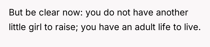 But be clear now: you do not have another little...