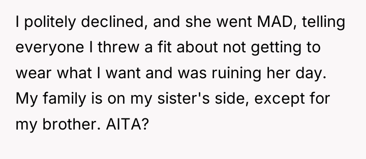 I politely declined, and she went MAD, telling everyone I...